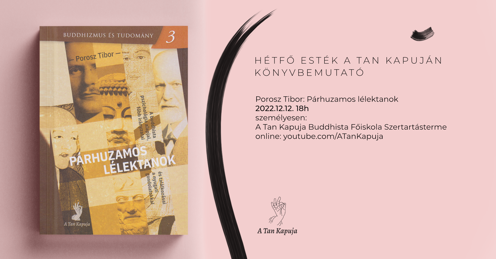 Hétfő Esték A Tan Kapuján – Porosz Tibor: Párhuzamos lélektanok c. könyvének bemutatója