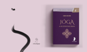 Könyvbemutató – Cser Zoltán: Jóga a buddhizmusban