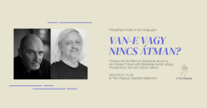 Filozófiai Viták A Tan Kapuján: Van-e vagy nincs átman?