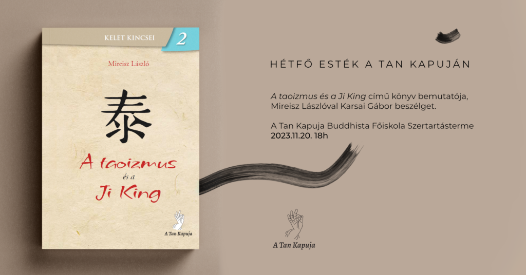 Hétfő Esték A Tan Kapuján – Könyvbemutató: A taoizmus és a Ji King