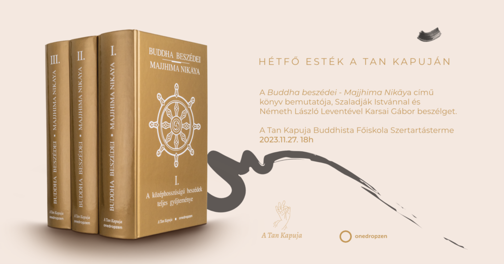 Hétfő Esték A Tan Kapuján – Könyvbemutató: Buddha beszédei – Majjhima Nikāya